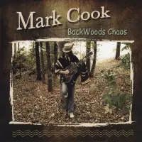 Backwoods Chaos by Mark Cook