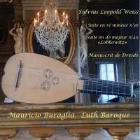 Sylvius Leopold Weiss Suites no 36 et 40 Lobkowitz by Mauricio Buraglia
