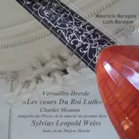 [Versailles et Dresde les Cours du Roi Luth by Mauricio Buraglia]