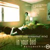 In Your Bed - instrumental mix by Mercy Machine