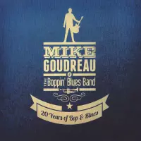 20 Years of Bop and Blues by Mike Goudreau Jazz Band