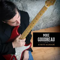 Je Reste Accroche by Mike Goudreau Jazz Band