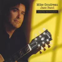 Look for the Sunshine by Mike Goudreau Jazz Band
