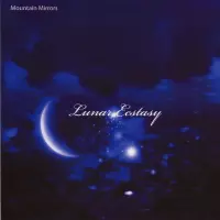 Lunar Ecstasy by Mountain Mirrors