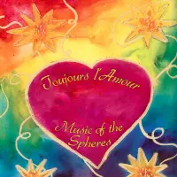Toujours l'Amour by Music of the Spheres