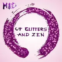 [Of Glitters and Zen by My Equinox Divine]