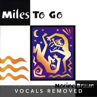 Miles to Go (vocals removed) by Norine Braun