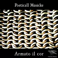 Armato Il Cor by Poeticall Musicke