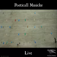 Poeticall Musicke Live by Poeticall Musicke