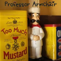 [Too Much Mustard by Professor Armchair]