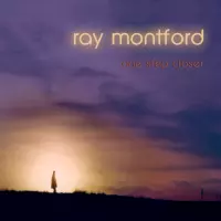 One Step Closer by Ray Montford