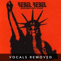 [Explode Into Space (vocals removed) by Rebel Rebel]