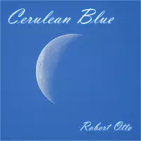 Cerulean Blue by Robert Otto