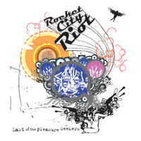 Last Of The Pleasure Seekers by Rocket City Riot