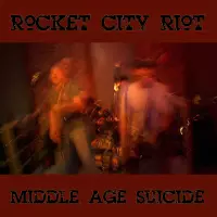[Middle Age Suicide by Rocket City Riot]