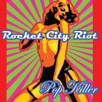 Pop Killer by Rocket City Riot