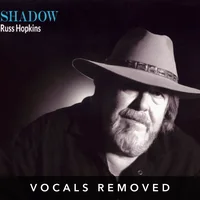 [Shadow (vocals removed) by Russ Hopkins]