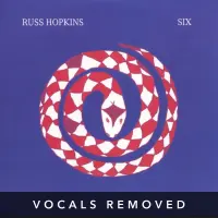 [Six (vocals removed) by Russ Hopkins]