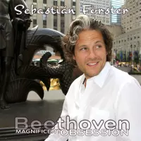 Magnificent Obsession vol 7 - Beethoven Sonatas by Sebastian Forster