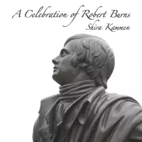 A Celebration of Robert Burns by Shira Kammen