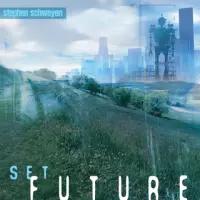 Set Future by Stephen Schweyen