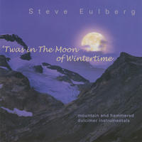 ['Twas in the Moon of Wintertime by Steve Eulberg]
