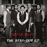 The Afro Dub EP by Super Hi-Fi