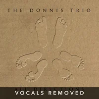 [All Directions (vocals removed) by The Donnis Trio]