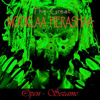 [Open Sezame by The Great Mooklaa Herashaa]