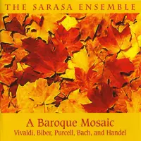 A Baroque Mosaic by The Sarasa Ensemble