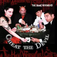 [Cheat the Devil by The Young Werewolves]