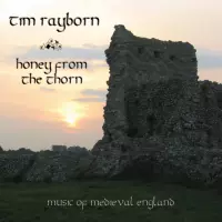 Honey From The Thorn by Tim Rayborn