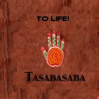 [Tasabasaba by To Life!]