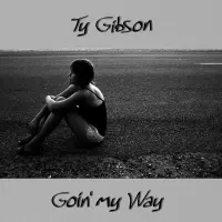 Goin' My Way by Ty Gibson