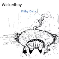 Filthy Dirty by Wicked boy
