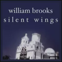 [Silent Wings by William Brooks]