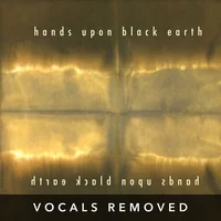 [hands upon black earth (vocals removed) by hands upon black earth]